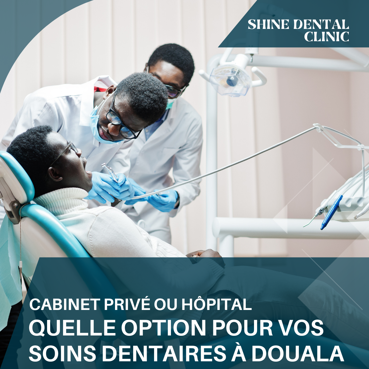 Cabinet privé ou hôpital : quelle option pour vos soins dentaires à Douala ?