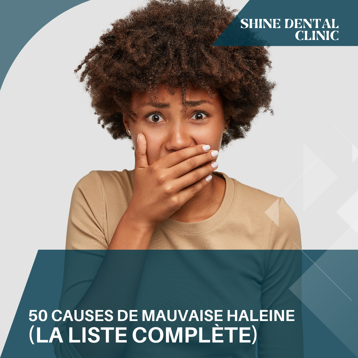 50 causes de mauvaise haleine (la liste complète)